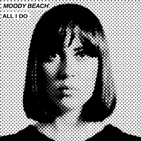 Moody Beach: All I Do