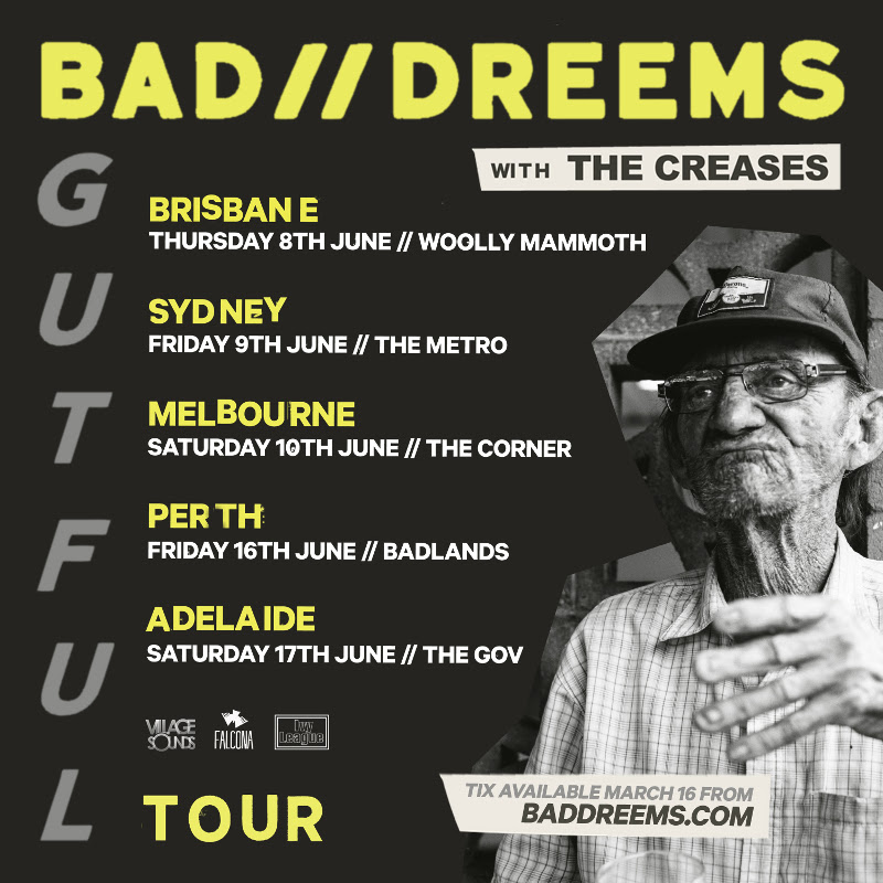 Bad Dreems Gutful Tour 2017