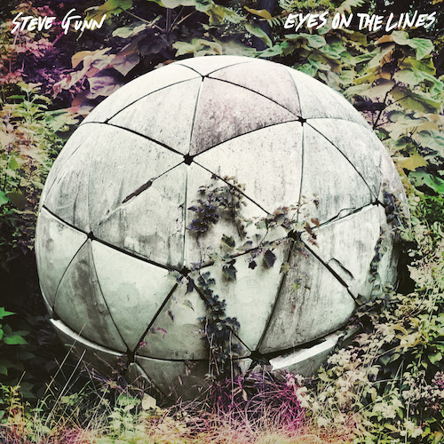 Steve Gunn Eyes on the Lines