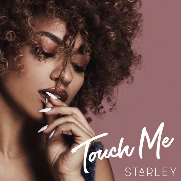 STARLEY - TOUCH ME