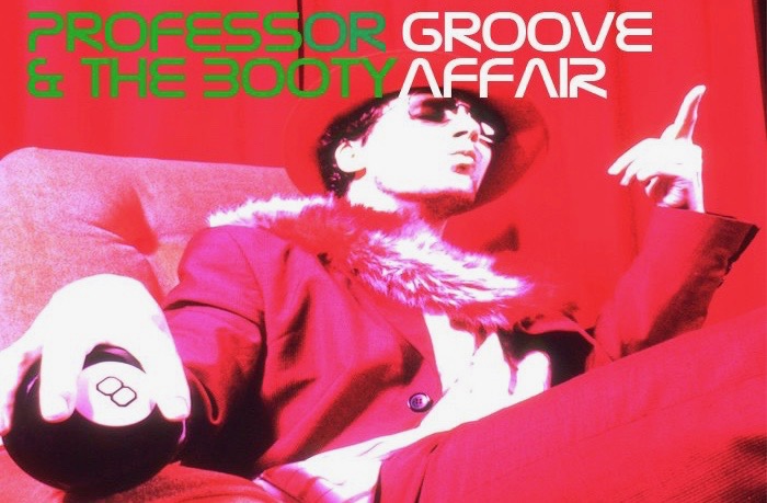 Professor Groove & The Booty Affair