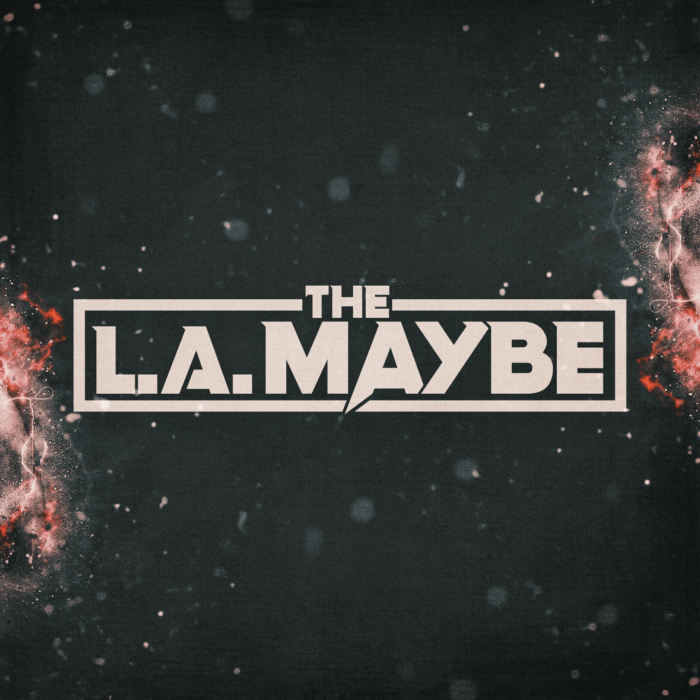 The LA Maybe