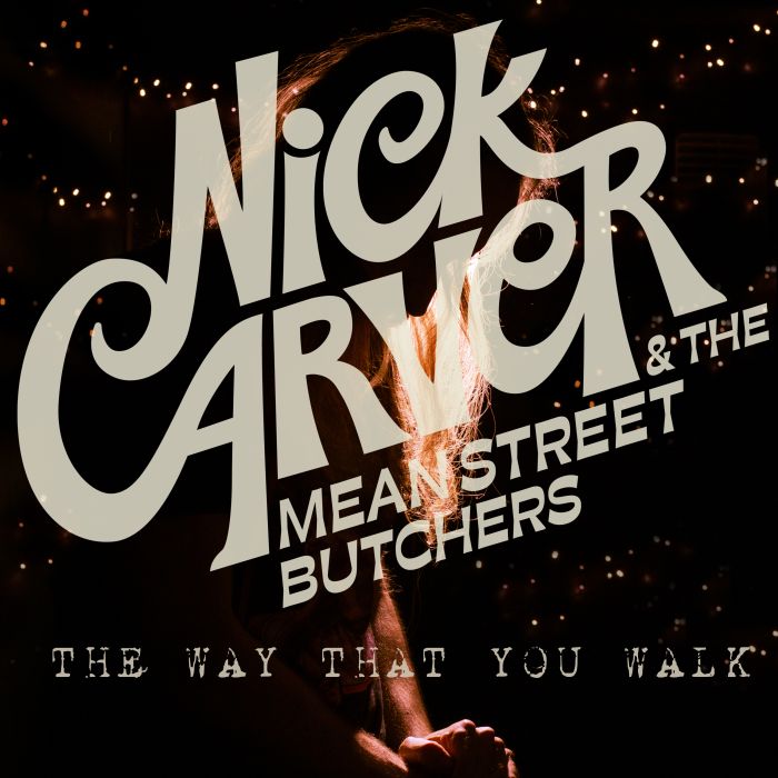 Nick Carver & The Mean Street Butchers