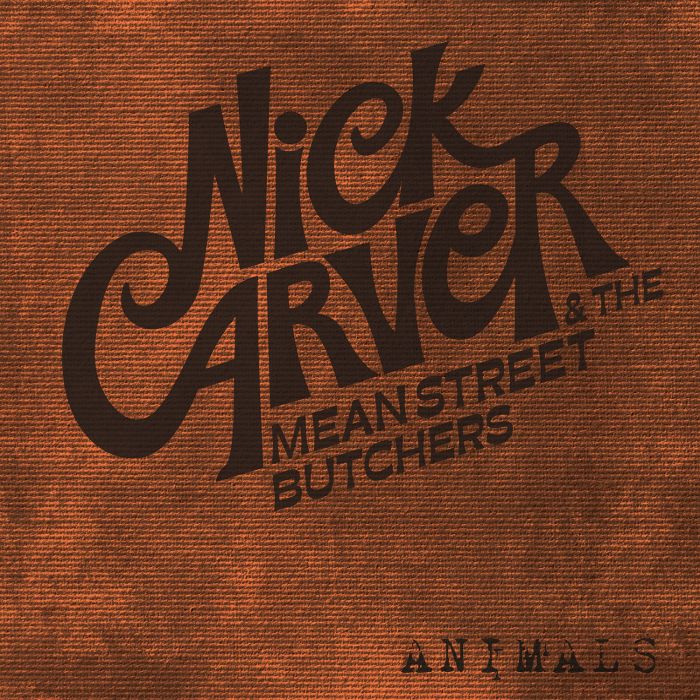 Nick Carver & The Mean Street Butchers