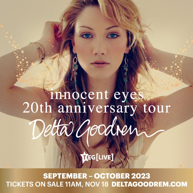 DELTA GOODREM INNOCENT EYES 20th Anniversary Tour September and October 2023