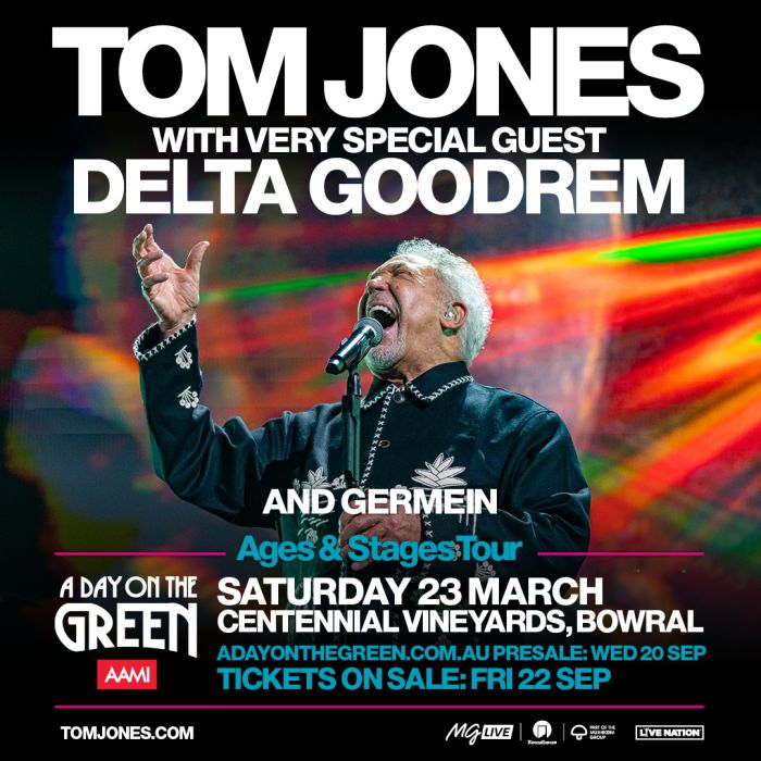TOM JONES with very special guest DELTA GOODREM + A DAY ON THE GREEN