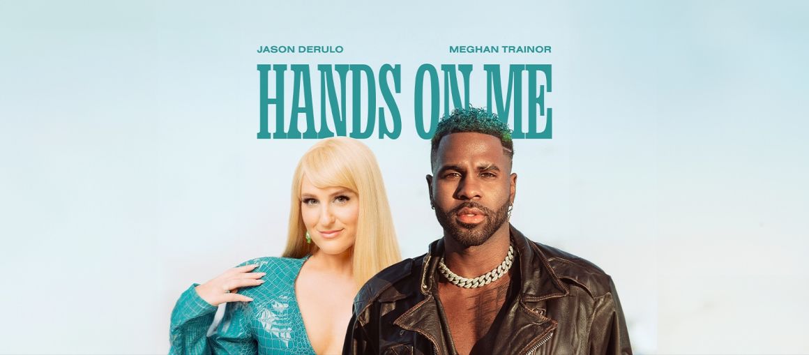 JASON DERULO & MEGHAN TAYLOR