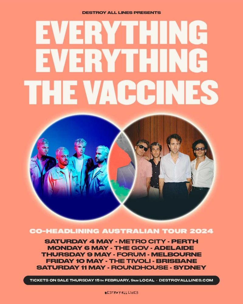 Everything Everything, The Vaccines