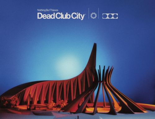 NOTHING BUT THIEVES ‘DEAD CLUB CITY DELUXE’ Album Review (15th March 2024)