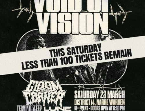 VOID OF VISION + The Gloom In The Corner + Terminal Sleep + Lune + The Last Martyr @ District 14, Narre Warren, Melbourne, 23rd March 2024 (Live Review)