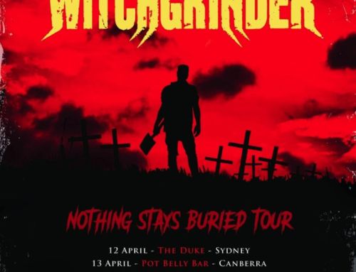 WITCHGRINDER Melbourne’s Industrial Metal Titans Release Killer Video For QUEEN OF SIN – New Album NOTHING STAYS BURIED out Friday, March 28 – Touring April