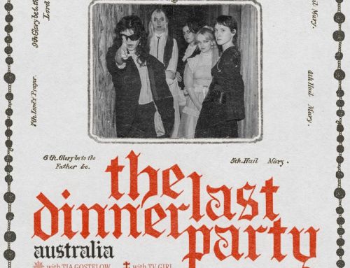 Secret Sounds presents… THE LAST DINNER PARTY touring Australia in July 2024 – BRISBANE | MELBOURNE | SYDNEY