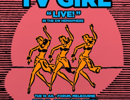 Secret Sounds presents… TV GIRL Touring Australia in July 2024 – MELBOURNE | SYDNEY | BRISBANE