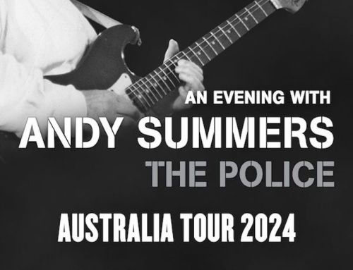 An evening with ANDY SUMMERS THE POLICE guitar legend Announces Australian Tour