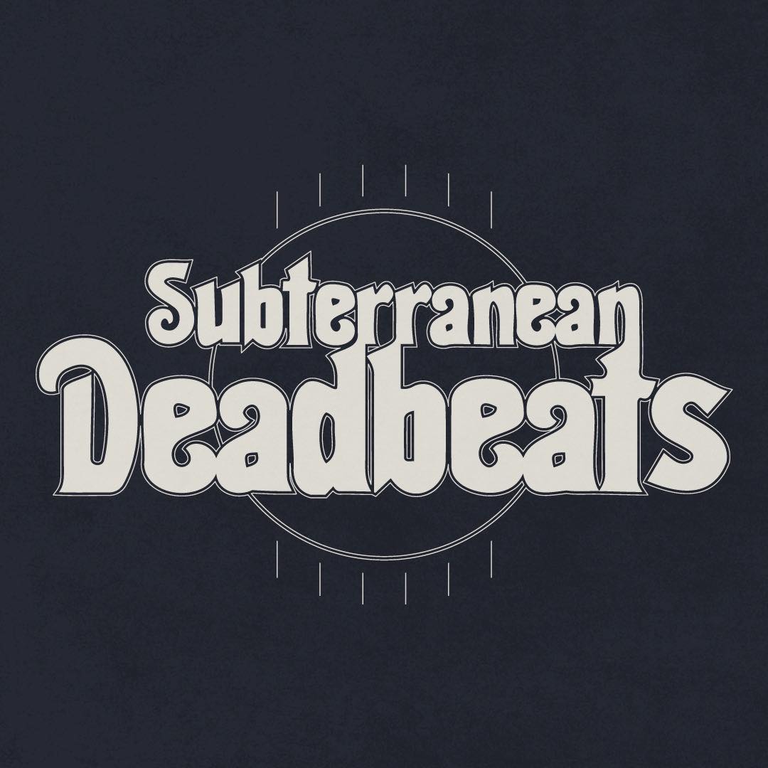 Subterranean Deadbeats