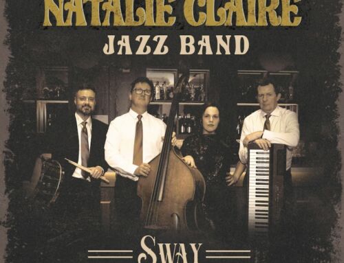 NATALIE CLAIRE JAZZ BAND ‘SWAY’ Album Review (10th September 2024)