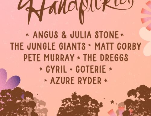 ANGUS & JULIA STONE, THE JUNGLE GIANTS, MATT CORBY, PETE MURRAY, THE DREGGS,  CYRIL, COTERIE & AZURE RYDER set to perform at the HANDPICKED FESTIVAL