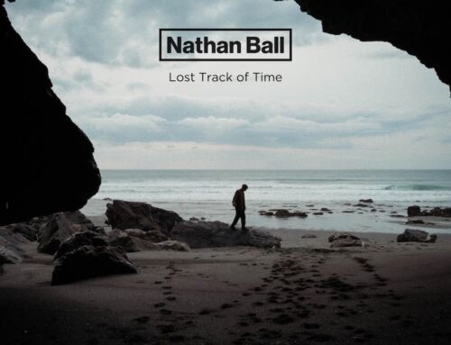 NATHAN BALL unveils “RISE UP AGAIN” & new EP ‘LOST TRACK OF TIME’