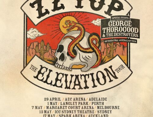 ZZ TOP THE ELEVATION TOUR 2025 Australia & New Zealand dates announced With special guests GEORGE THOROGOOD & THE DESTROYERS