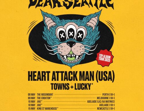 Destroy All Lines, Select Bookings & Base Level One present DEAR SEATTLE National Australian Tour with HEART ATTACK MAN (US)