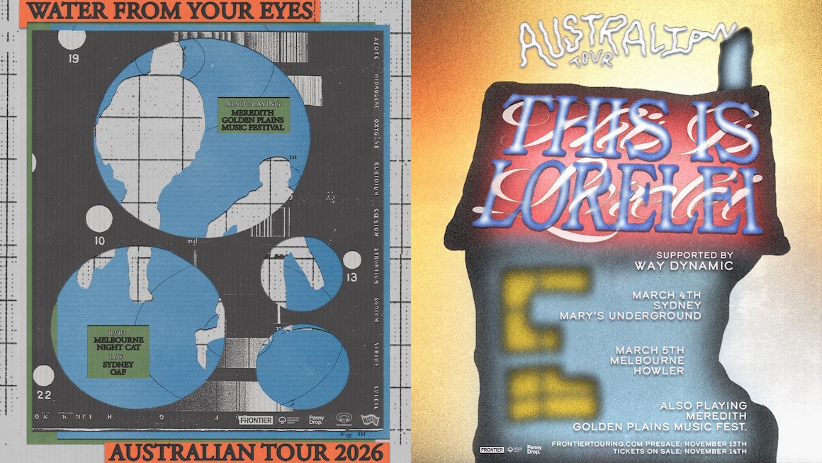 WATER FROM YOUR EYES & THIS IS LORELEI