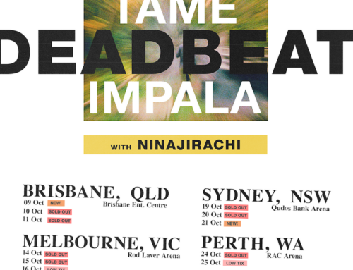 TAME IMPALA announce new shows for DEADBEAT TOUR – Seven arenas sold out due to overwhelming demand